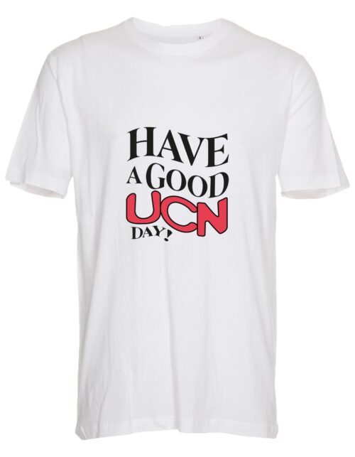 Hvid t-shirt med tekst: Have a good UCN day